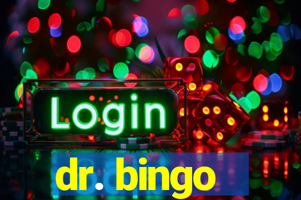 dr. bingo - videobingo   slots